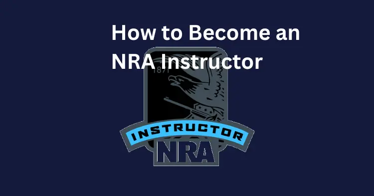 cover for The Three Step To Become An NRA Instructor